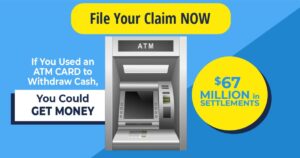 ATM Fee Class Action Lawsuit Settlement